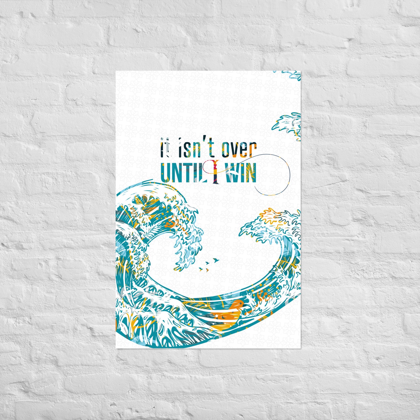 Till I win, Motivational Print